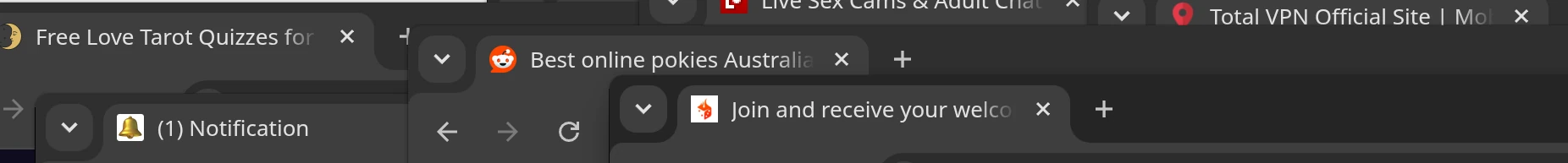 Screenshot of multiple browser tabs, showing titles like 'Free Love Tarot Quizzes', '(1) Notification', 'Best online pokies Australia', 'Join and receive your welcome...', 'Total VPN Official Site'.